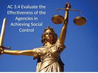 Criminology L3 WJEC UNIT 4 AC 3.4 Evaluate the Effectiveness of the Agencies in Achieving Social