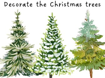 Decorate the Christmas Trees