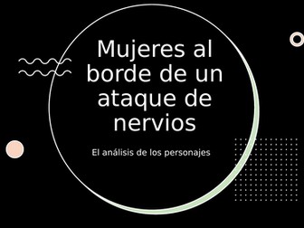 Mujeres al borde - análisis de los personajes