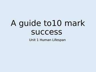 U1 Human Lifespan - a guide to 10 mark success