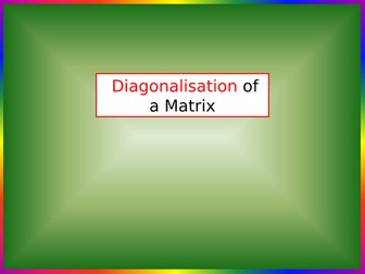 Core-Pure - Diagonalisation-of-a-Matrix.pptx