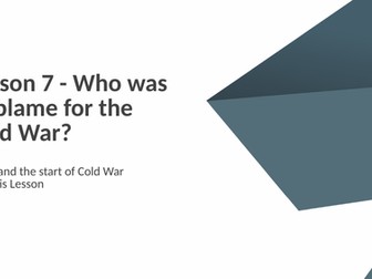 Evaluation Lesson: Who was to blame for the Cold War