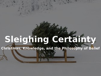 Sleighing Certainty