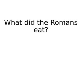 What did the Roman's eat?