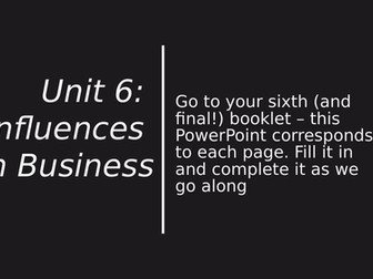 OCR GCSE Business Unit 6 - Influences on Business