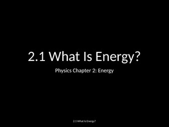 Slides: Cambridge Checkpoint and Beyond - Physics Secondary 1 (Year 7) Chapter 2 Energy