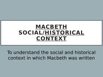 Macbeth - Social/Historical Context PPT