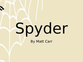 Spyder by Matt Carr