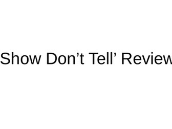 Show Don't Tell - Narrative Writing Technique - 3 lesson teaching sequence