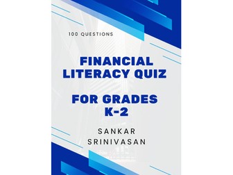 Financial Literacy Quiz: 100 Questions (K-2)