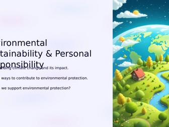 Assembly/Presentation - Environmental Sustainability and Personal Responsibility