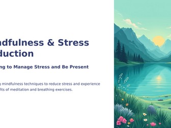 Assembly/Presentation - Mindfulness and Stress Reduction