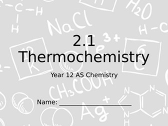 WJEC AS Chemistry Unit 2.1 Thermodynamics