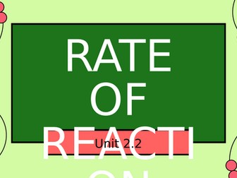 WJEC AS Chemistry Unit 2.2 Rates of Reaction