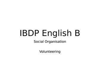 IBDP English B - Social Organisation - Volunteering