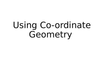 Using Coordinate Geometry