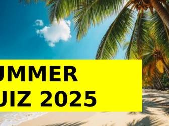 SUMMER MATHS QUIZ 2025