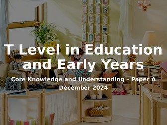 T Level Education and Early Years Past Paper Revision