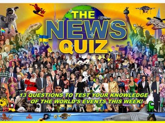 The News Quiz May June 2nd - 9th 2025 Form Tutor Time Current Affairs