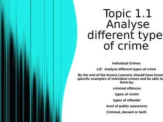AC 1.1 Analyse Different Types of Crime