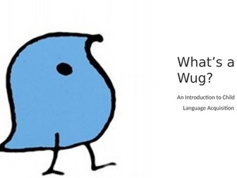 The Wug Test - English Language A Level Introductory session