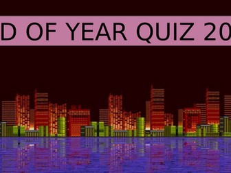End of Year Quiz