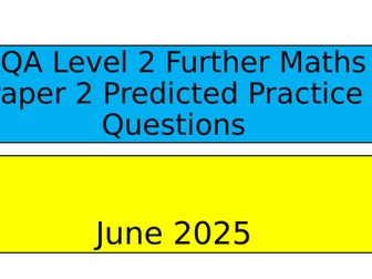 AQA L2 FM Predicted Questions P2 June 25