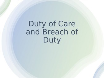 BTEC Applied Law: Duty of Care and Breach Of Duty