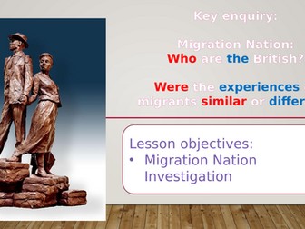 Lesson 4: Migration Nation: Were the Experiences of Migrants Similar or Different?