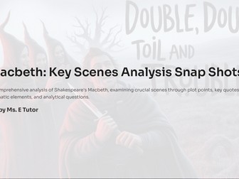 Macbeth: Key Scenes Analysis Snap Shots
