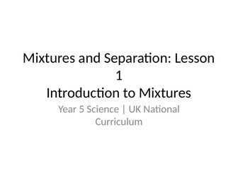 Introduction to mixtures and separation