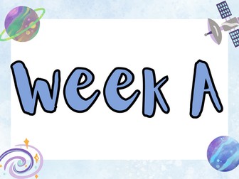Week A/B classroom sign space theme