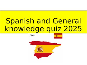 Spanish End of term quiz and General knowledge quiz with answers