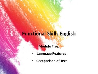 Functional Skills English Level 1 & 2: Module 5 – Language Features & Comparison of Texts