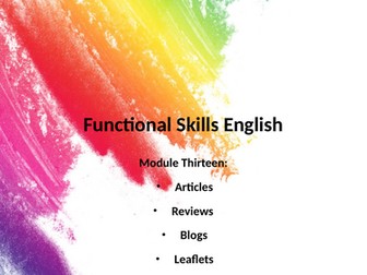 Functional Skills English Level 1 & 2: Module 11 – Articles, Reviews, Blogs & Leaflets