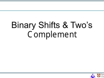 Lesson 5 - Twos complement & Binary Shifts