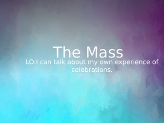 Year 1/Year 2 The Mass presentation