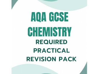 GCSE Chemistry Required Practical - Complete Teacher Pack