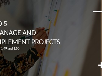 T Level Business- Management and Administration: PO5 Unit 1.49 and 1.50 Project Management 2