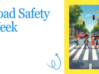 Road Safety Week Assembly PowerPoint | Primary School KS1 & KS2