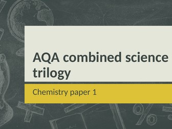 AQA GCSE Chemistry Paper 1 Full Revision