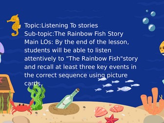 Literacy Lesson for EY based on The Rainbow Fish Story - Lesson 1