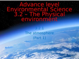 AQA A level Environmental Science Atmosphere part 1 PowerPoint presentation