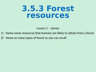 A level Environmental Science Forest resources PowerPoint presentation - 45 slides