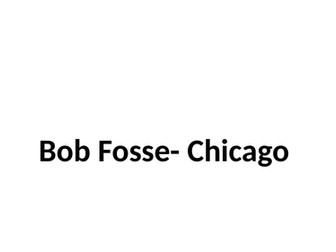 Bob Fosse-Chicago Dance