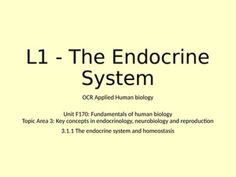 OCR Applied Human biology Unit F170 - Topic 3 - 3.1.1. The endocrine system