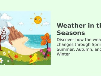 Science: Weather and Seasonal changes unit: Lesson 2 Weather in the Seasons