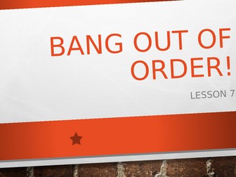 Bang Out of Order Drama Sceme of Work 7 Lessons