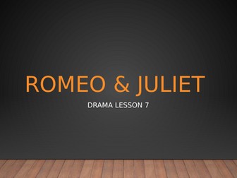 Romeo and Juliet Drama Scheme of Work - 7 Lessons