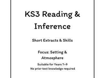 KS3 Reading & Inference – Short Extracts & Skills: Setting & Atmosphere